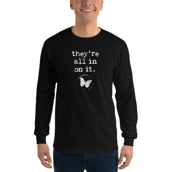 MKU "They're All In On It" Men’s Long Sleeve Shirt