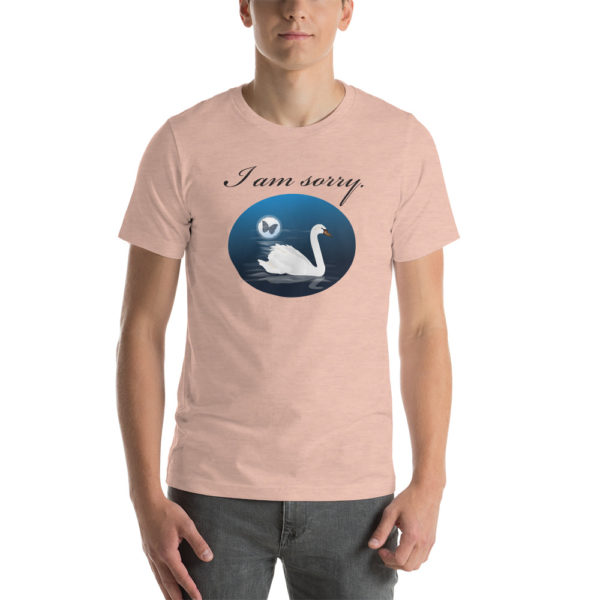 "I am sorry" with Swan Unisex t-shirt - Image 7