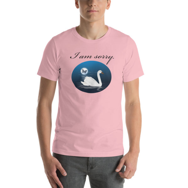 "I am sorry" with Swan Unisex t-shirt - Image 8